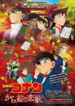 Watch Meitantei Conan: Karakurenai no raburet� Gomovies