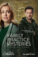 Watch Family Practice Mysteries: Coming Home Gomovies