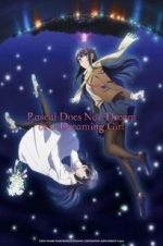 Watch Rascal Does Not Dream of Bunny Girl Senpai The Movie Gomovies