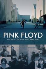 Watch Pink Floyd The Story of Wish You Were Here Gomovies