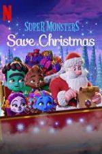 Watch Super Monsters Save Christmas Gomovies
