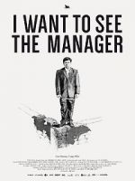 Watch I Want to See the Manager Gomovies