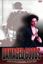 Watch Damaged Goods Gomovies