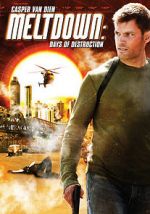 Watch Meltdown: Days of Destruction Gomovies