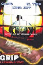 Watch Grip A Criminals Story Gomovies