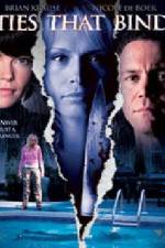 Watch Ties That Bind Gomovies
