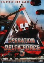 Watch Operation Delta Force 5: Random Fire Gomovies