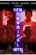 Watch New Terminal Hotel Gomovies