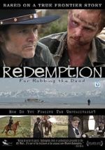 Watch Redemption: For Robbing the Dead Gomovies