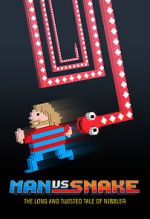 Watch Man vs Snake: The Long and Twisted Tale of Nibbler Gomovies