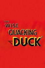 Watch The Wise Quacking Duck (Short 1943) Gomovies