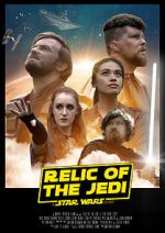 Watch Relic of the Jedi: A Star Wars Story Gomovies