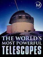Watch The World\'s Most Powerful Telescopes Gomovies
