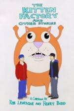 Watch The Kitten Factory and Other Stories Gomovies