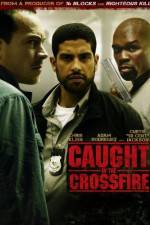 Watch Caught in the Crossfire Gomovies