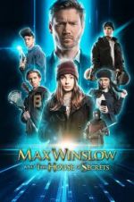 Watch Max Winslow and the House of Secrets Gomovies