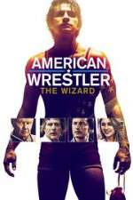 Watch American Wrestler: The Wizard Gomovies