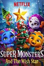 Watch Super Monsters and the Wish Star Gomovies