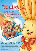 Watch Felix 2 - Der Hase und die verflixte Zeitmaschine Gomovies