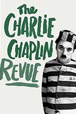 Watch The Chaplin Revue Gomovies