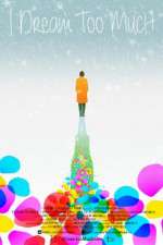 Watch I Dream Too Much Gomovies