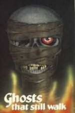 Watch Ghosts That Still Walk Gomovies