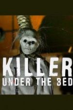 Watch Killer Under the Bed Gomovies