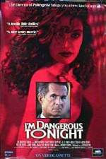 Watch I'm Dangerous Tonight Gomovies