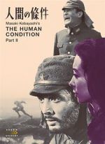 Watch The Human Condition II: Road to Eternity Gomovies