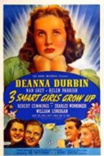 Watch Three Smart Girls Grow Up Gomovies