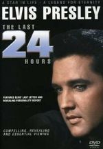 Watch Elvis: The Last 24 Hours Gomovies