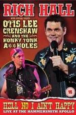 Watch Rich Hall: Hell No I Ain't Happy Gomovies