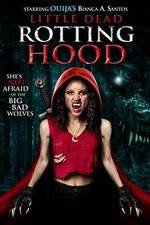 Watch Little Dead Rotting Hood Gomovies