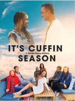 Watch It\'s Cuffin Season Gomovies