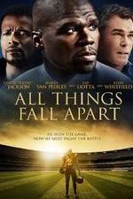 Watch All Things Fall Apart Gomovies