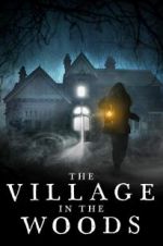 Watch The Village in the Woods Gomovies