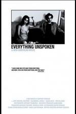 Watch Everything Unspoken Gomovies