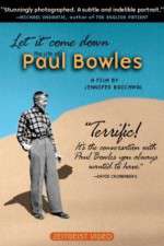Watch Let It Come Down: The Life of Paul Bowles Gomovies