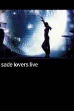 Watch Sade - Lovers Live Gomovies