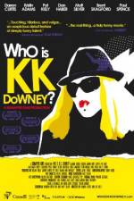 Watch Who Is KK Downey Gomovies