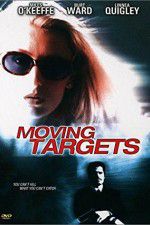 Watch Moving Targets Gomovies