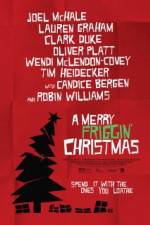 Watch A Merry Friggin' Christmas Gomovies