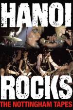 Watch Hanoi Rocks The Nottingham Tapes Gomovies