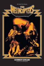 Watch The Hellacopters Goodnight Cleveland Gomovies