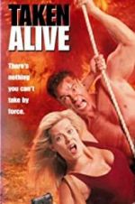 Watch Taken Alive Gomovies