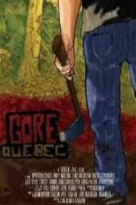 Watch Gore, Quebec Gomovies