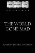 Watch The World Gone Mad Gomovies