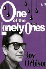 Watch Roy Orbison: One of the Lonely Ones Gomovies