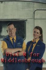 Watch Dial M for Middlesbrough Gomovies