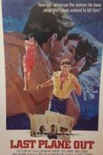 Watch Last Plane Out Gomovies